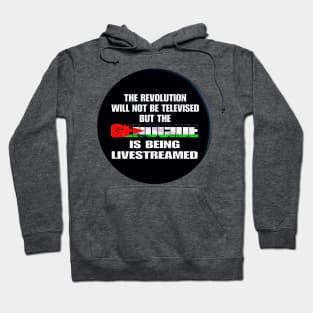 The Revolution Will Not Be Televised But The Genocide Is Being Livestreamed - Flag Colors - Round - Double-sided Hoodie